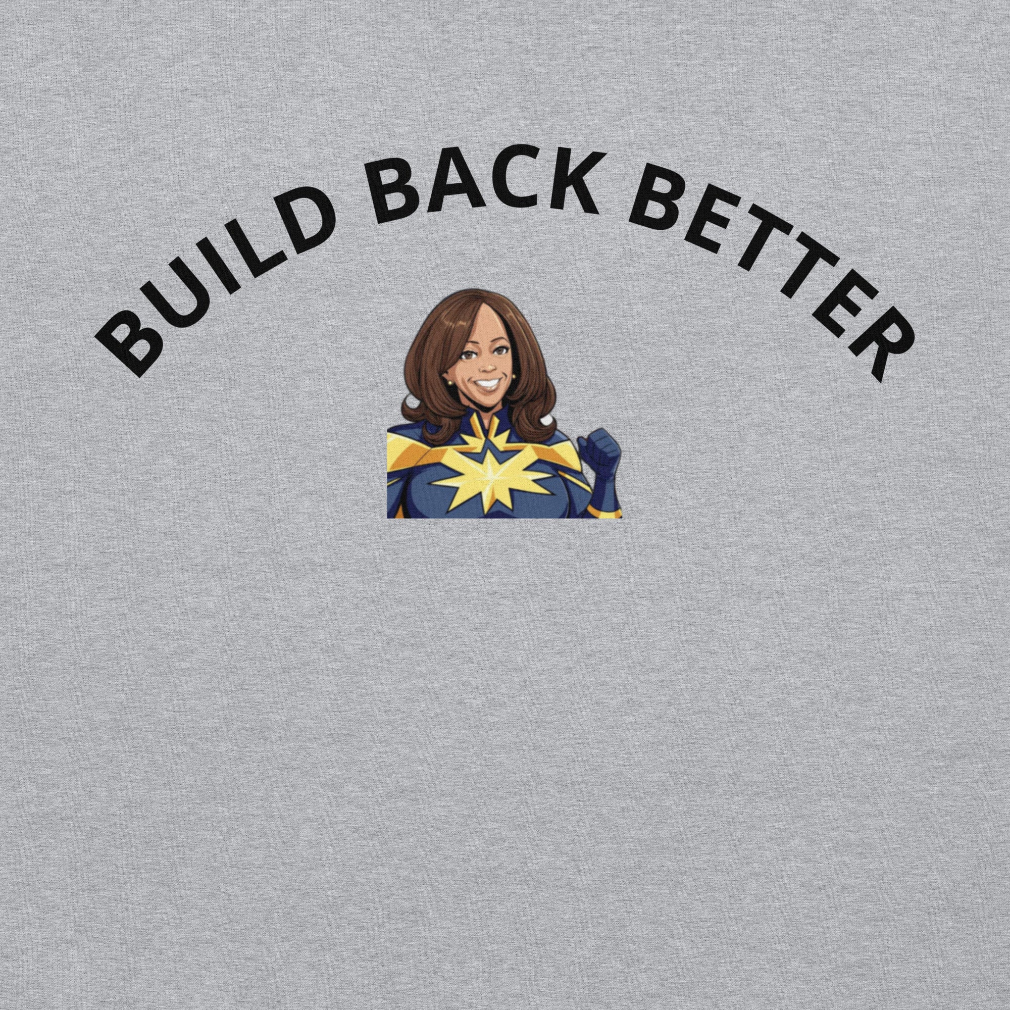 Build Back Better Unisex Hoodie