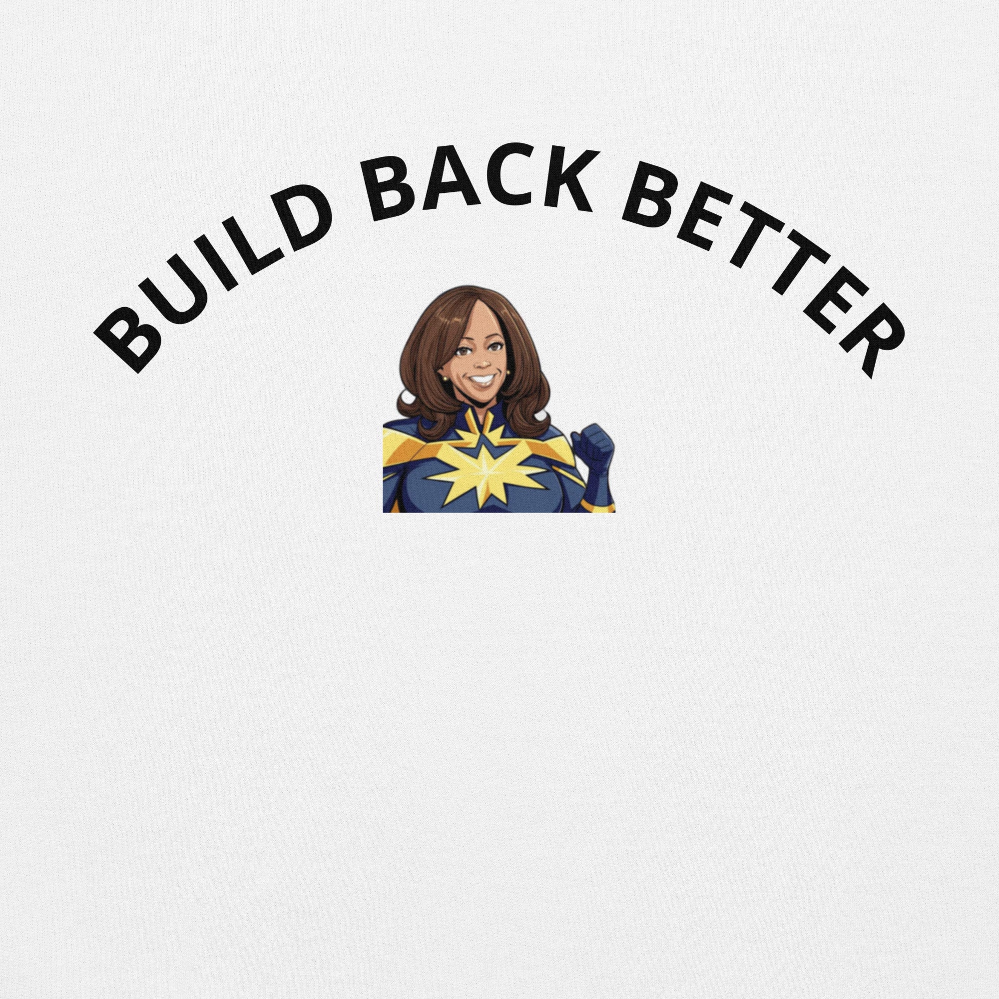Build Back Better Unisex Hoodie