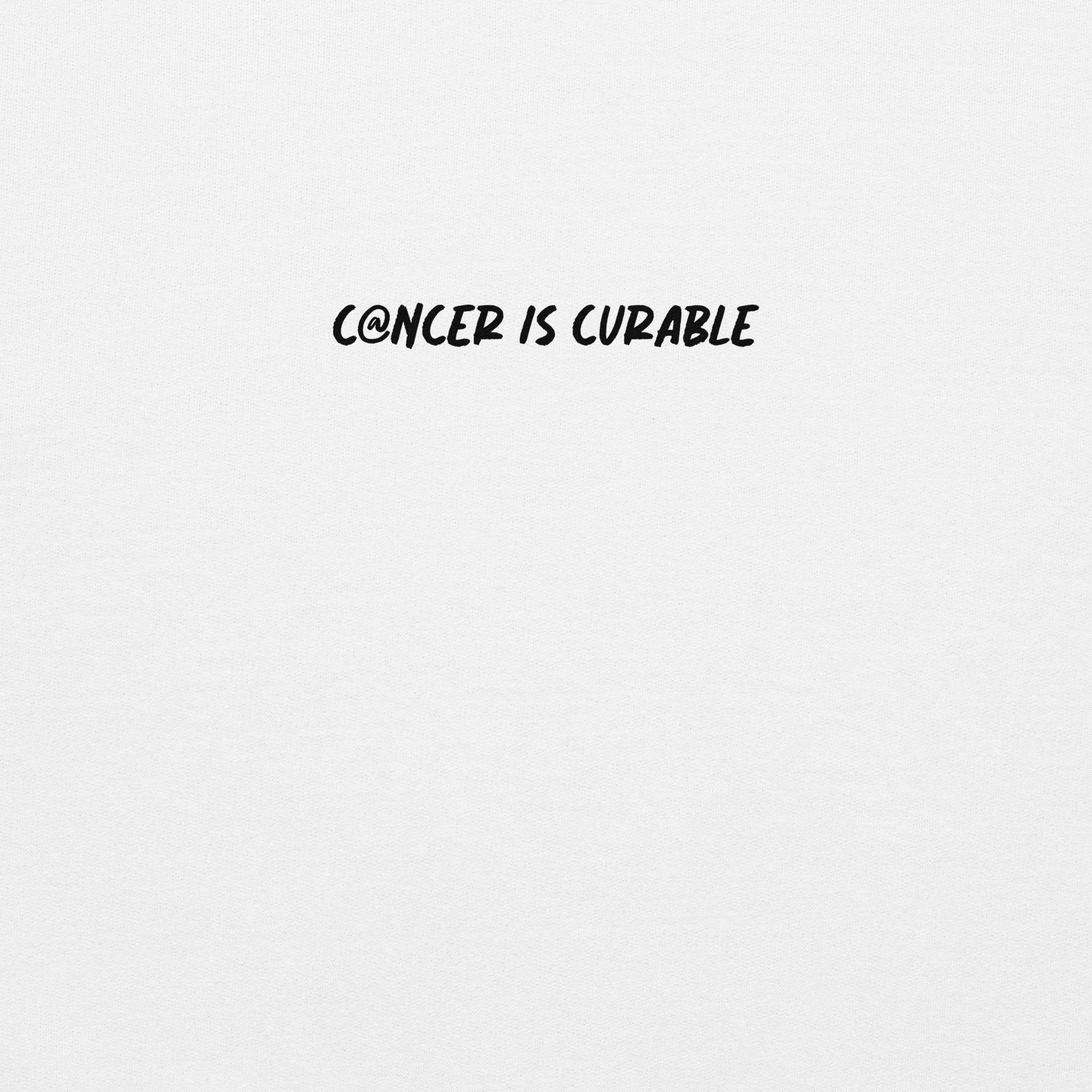 Cancer Is Curable Unisex Hoodie